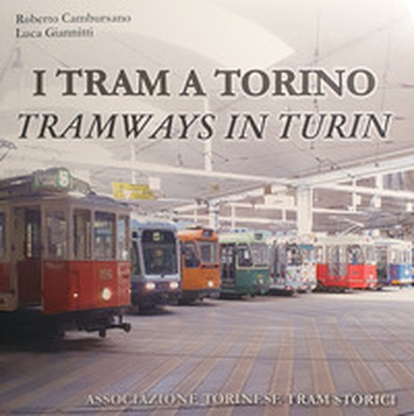 I tram a Torino-Tramways in Turin - Librerie.coop I tram a Torino-Tramways in Turin - Librerie.coop