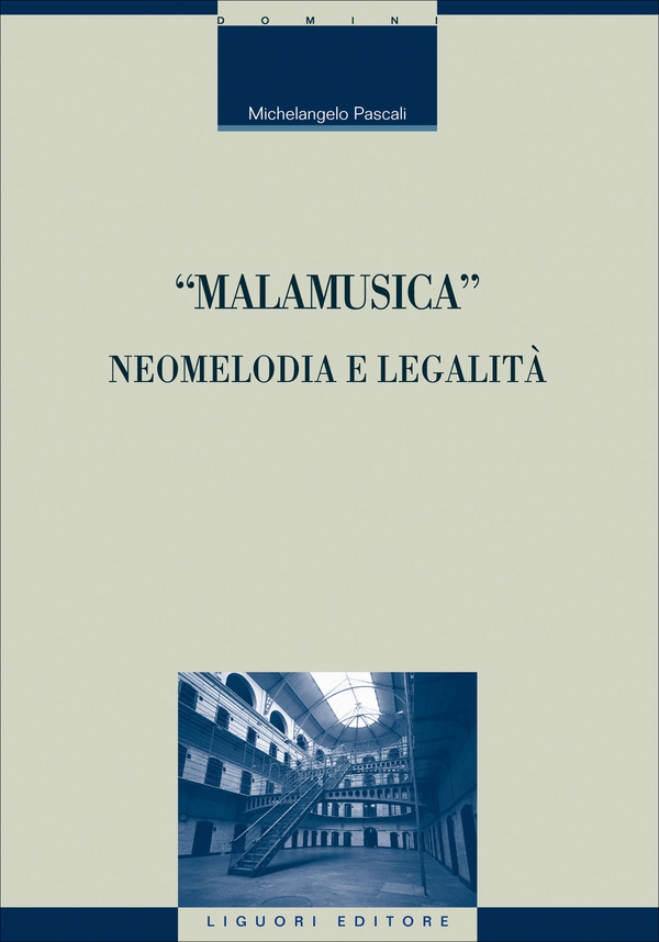 “Malamusica”: neomelodia e legalità - Librerie.coop “Malamusica”: neomelodia e legalità - Librerie.coop