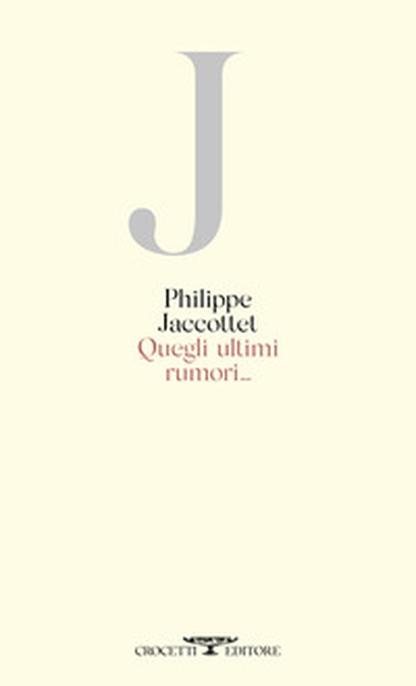 Quegli ultimi rumori... - Librerie.coop
