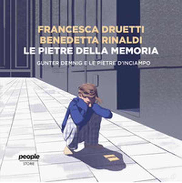Le pietre della memoria. Gunter Demnig e le pietre d'inciampo - Librerie.coop Le pietre della memoria. Gunter Demnig e le pietre d'inciampo - Librerie.coop
