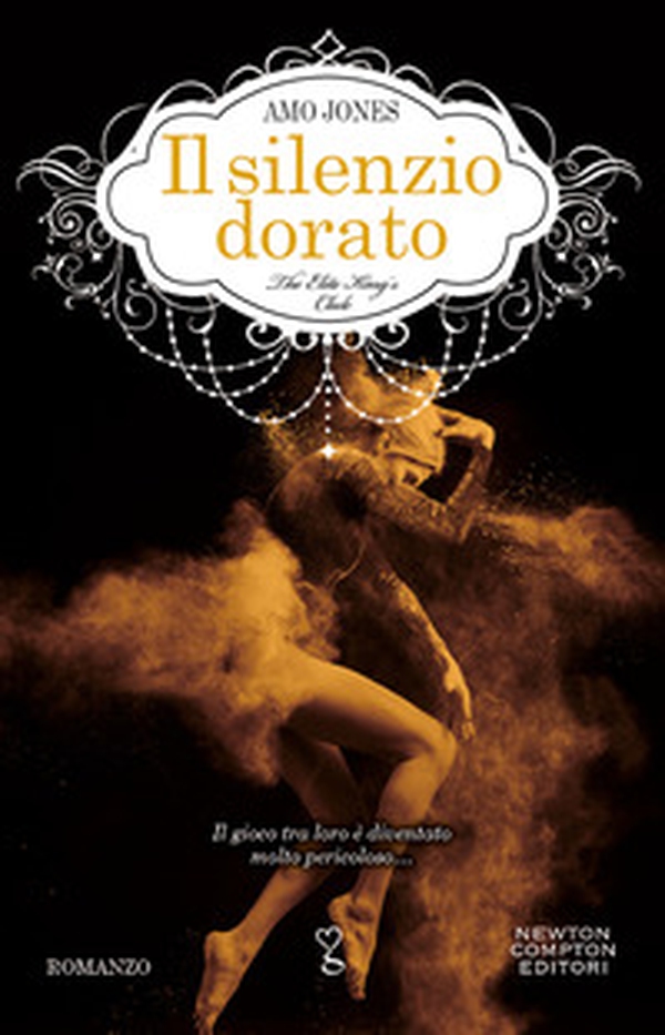 Il silenzio dorato. The Elite King's Club - Librerie.coop Il silenzio dorato. The Elite King's Club - Librerie.coop