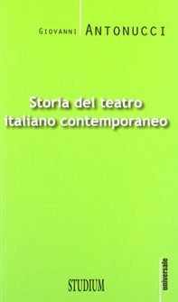 Storia del teatro italiano contemporaneo - Librerie.coop