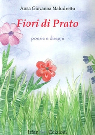 Fiori di prato. Poesie e dintorni - Librerie.coop