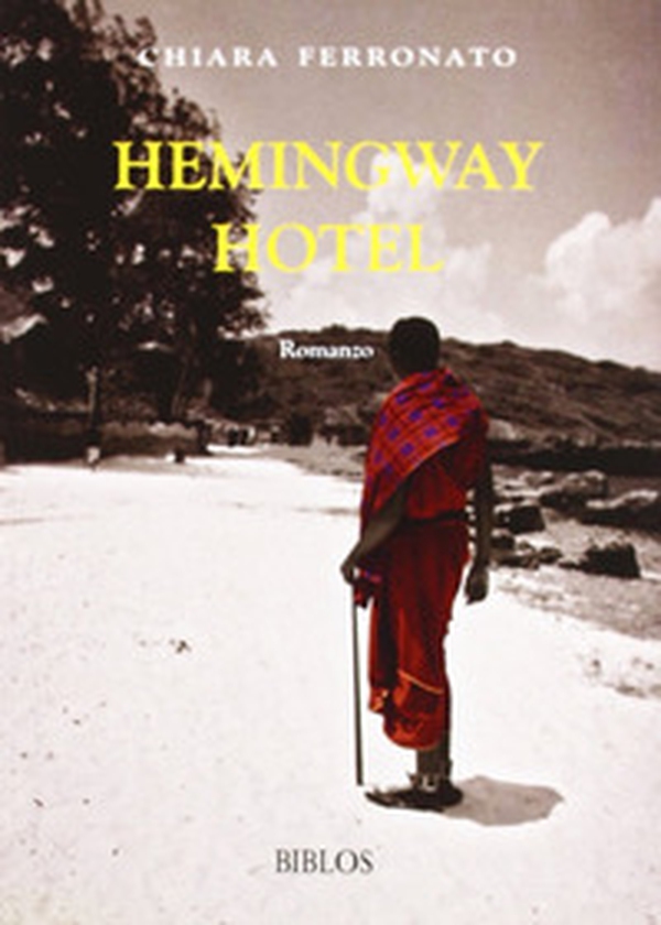 Hemingway Hotel - Librerie.coop Hemingway Hotel - Librerie.coop
