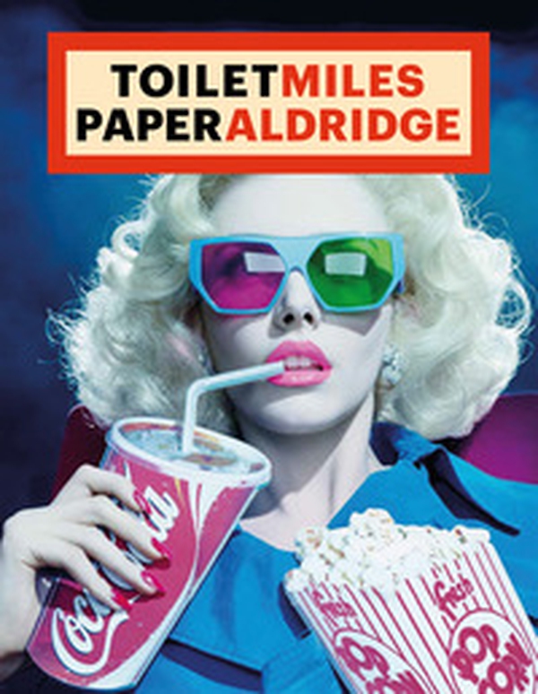 ToiletMiles PaperAldridge - Librerie.coop ToiletMiles PaperAldridge - Librerie.coop