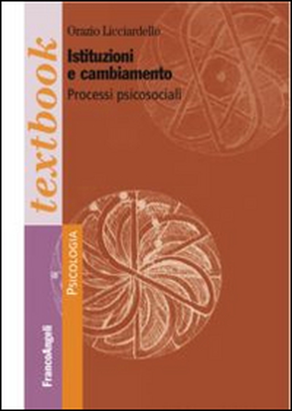 Istituzioni e cambiamento. Processi psicosociali - Librerie.coop