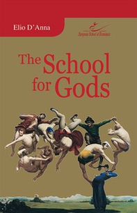 The school for gods - Librerie.coop The school for gods - Librerie.coop