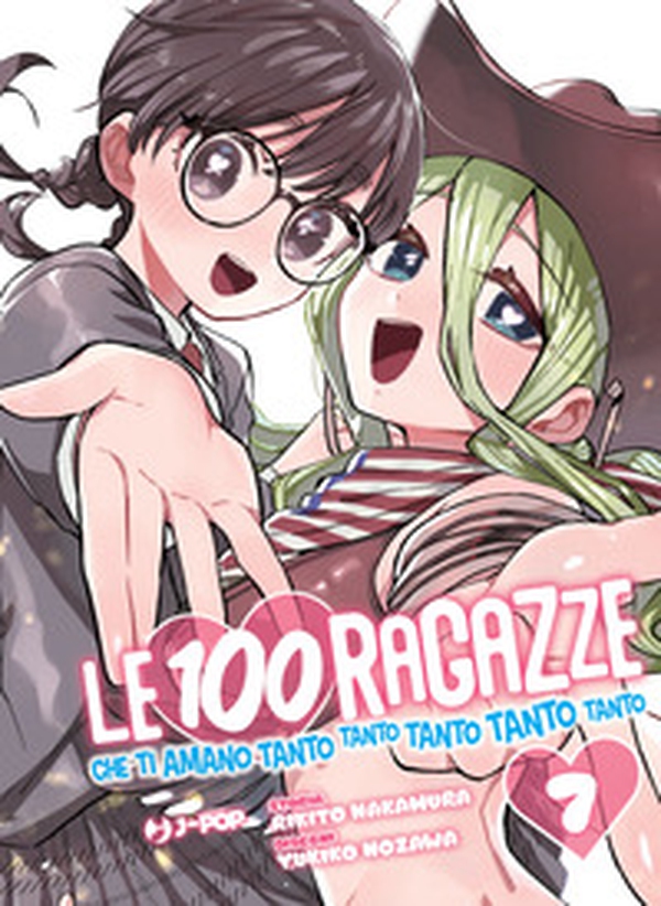 Le 100 ragazze che ti amano tanto tanto tanto tanto tanto - Vol. 7 - Librerie.coop Le 100 ragazze che ti amano tanto tanto tanto tanto tanto - Vol. 7 - Librerie.coop