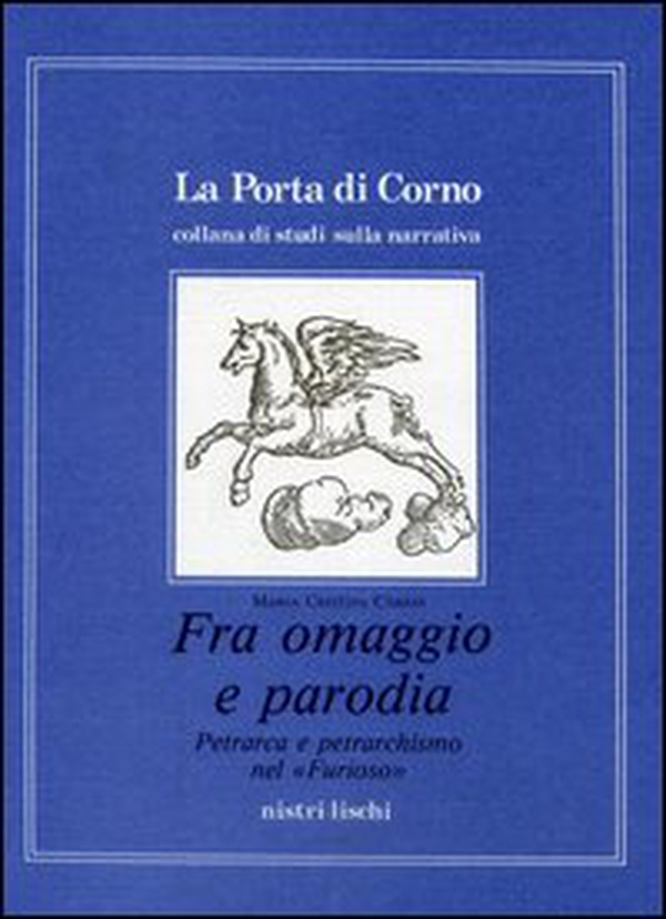 Fra omaggio e parodia. Petrarca e petrarchismo nel «Furioso» - Librerie.coop Fra omaggio e parodia. Petrarca e petrarchismo nel «Furioso» - Librerie.coop