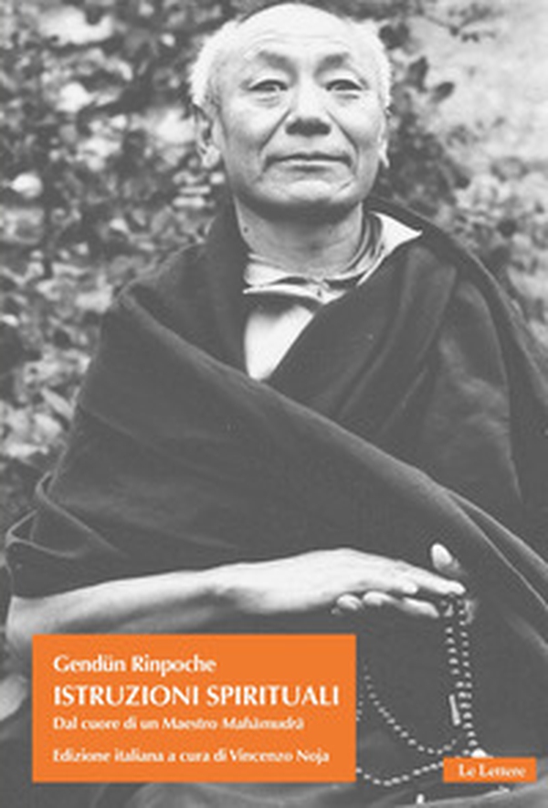 Istruzioni spirituali. Dal cuore di un Maestro Mahâmudrâ - Librerie.coop Istruzioni spirituali. Dal cuore di un Maestro Mahâmudrâ - Librerie.coop