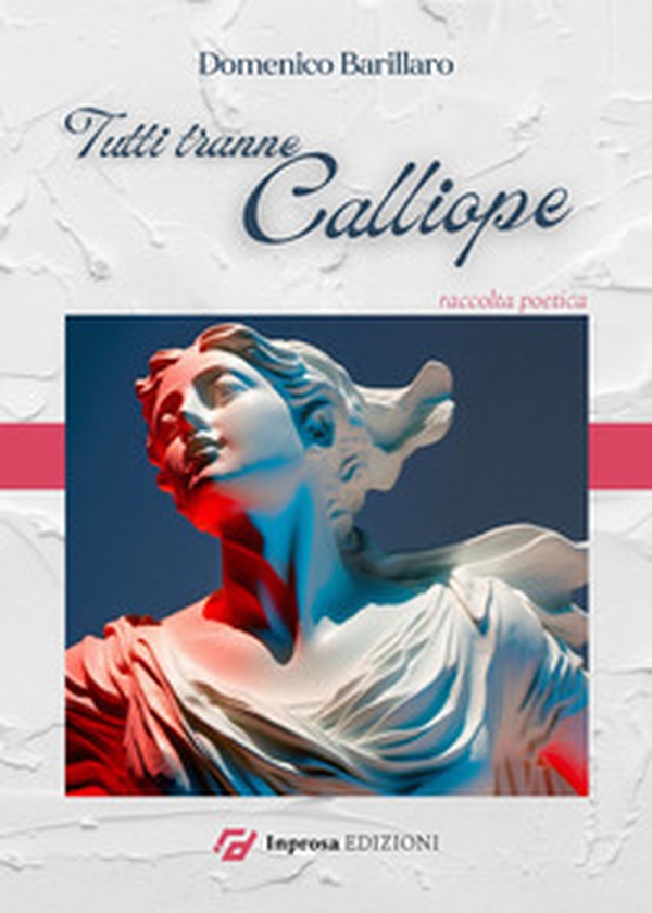 Tutti tranne Calliope - Librerie.coop Tutti tranne Calliope - Librerie.coop