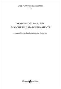 Personaggi in scena: maschere e mascheramenti - Librerie.coop