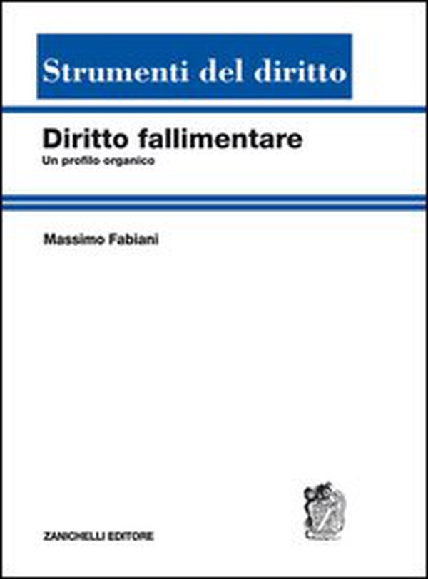 Diritto fallimentare. Un profilo organico - Librerie.coop Diritto fallimentare. Un profilo organico - Librerie.coop