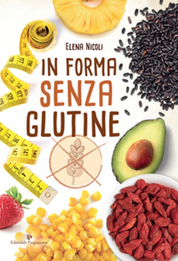 In forma senza glutine - Librerie.coop In forma senza glutine - Librerie.coop