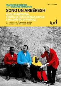 Sono un arbëresh. Acquaformosa, terra di resistenza civile e incontro di popoli - Librerie.coop