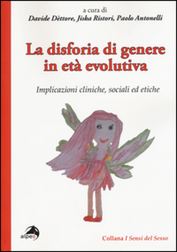 La disforia di genere in età evolutiva. Implicazioni cliniche, sociali ed etiche - Librerie.coop La disforia di genere in età evolutiva. Implicazioni cliniche, sociali ed etiche - Librerie.coop