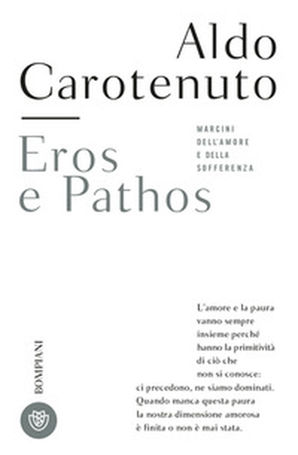 Eros e pathos. Margini dell'amore e della sofferenza - Librerie.coop Eros e pathos. Margini dell'amore e della sofferenza - Librerie.coop