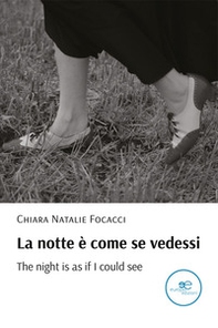 La notte è come se vedessi-The night is as if I could see - Librerie.coop