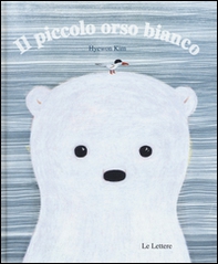 Il piccolo orso bianco - Librerie.coop