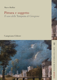 Pittura e soggetto. Il caso della tempesta di Giorgione - Librerie.coop