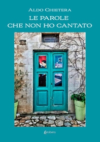 Le parole che non ho cantato - Librerie.coop