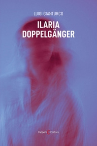 Ilaria doppelgänger - Librerie.coop