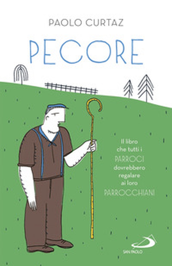 Pecore. Il libro che tutti i parroci dovrebbero regalare ai loro parrocchiani - Librerie.coop Pecore. Il libro che tutti i parroci dovrebbero regalare ai loro parrocchiani - Librerie.coop