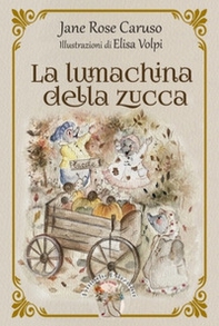 La lumachina della zucca - Librerie.coop