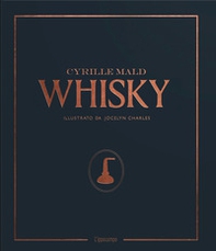 Whisky. Dai single malts scozzesi alle distillerie artigianali - Librerie.coop Whisky. Dai single malts scozzesi alle distillerie artigianali - Librerie.coop