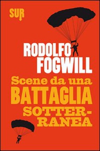Scene da una battaglia sotterranea - Librerie.coop