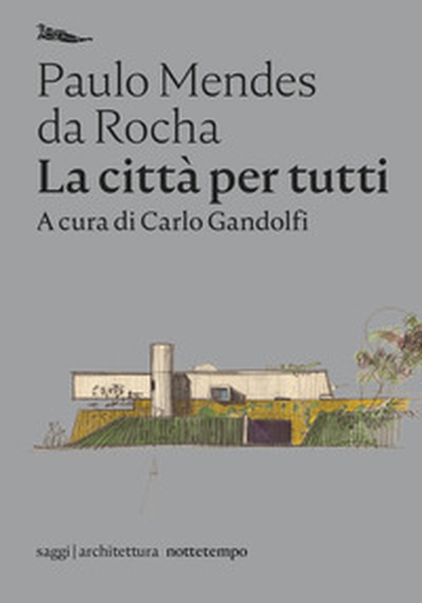 La città per tutti. Scritti scelti - Librerie.coop La città per tutti. Scritti scelti - Librerie.coop