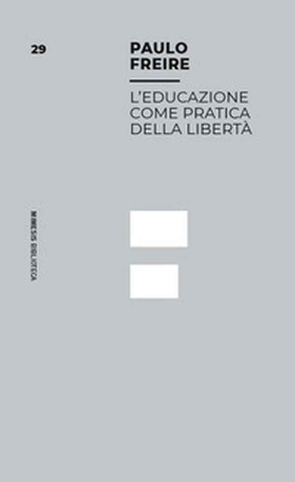 L'educazione come pratica della libertà - Librerie.coop L'educazione come pratica della libertà - Librerie.coop