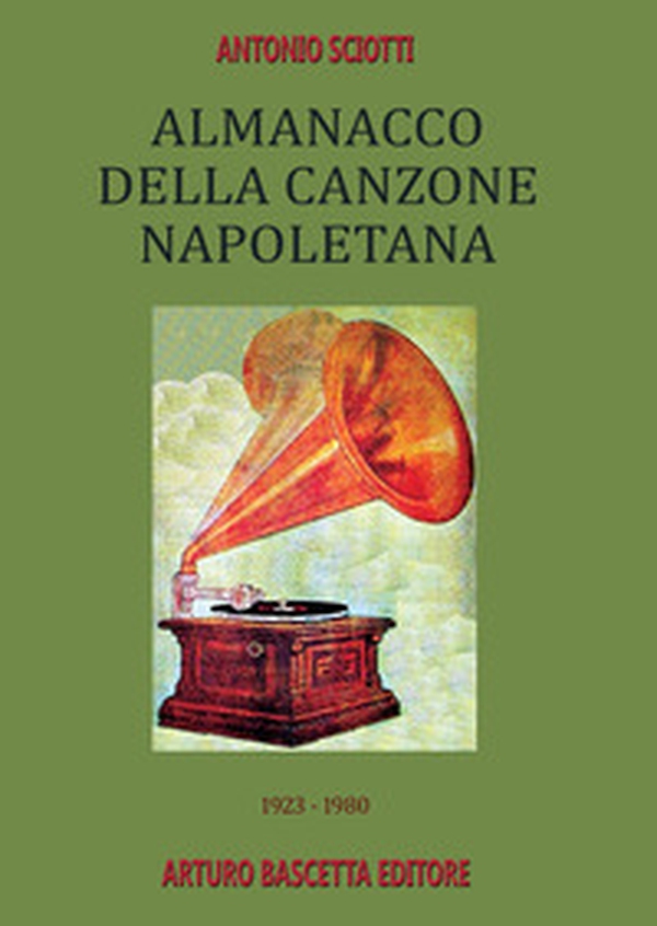 1923-1980: almanacco della canzone napoletana - Vol. 2 - Librerie.coop 1923-1980: almanacco della canzone napoletana - Vol. 2 - Librerie.coop