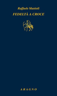 Fedeltà a Croce - Librerie.coop