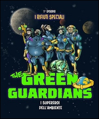 I rifiuti speciali. The green guardians - Librerie.coop