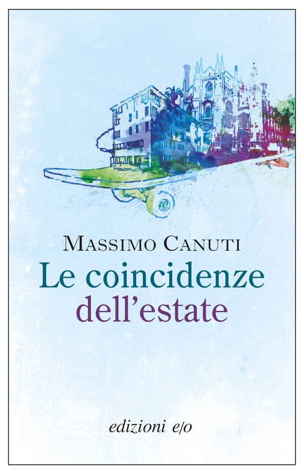 Le coincidenze dell'estate - Librerie.coop Le coincidenze dell'estate - Librerie.coop
