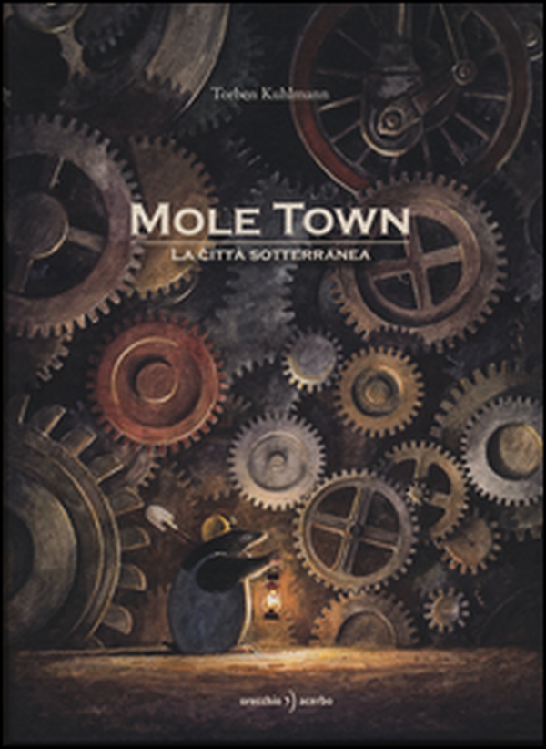 Mole Town. La città sotterranea - Librerie.coop Mole Town. La città sotterranea - Librerie.coop