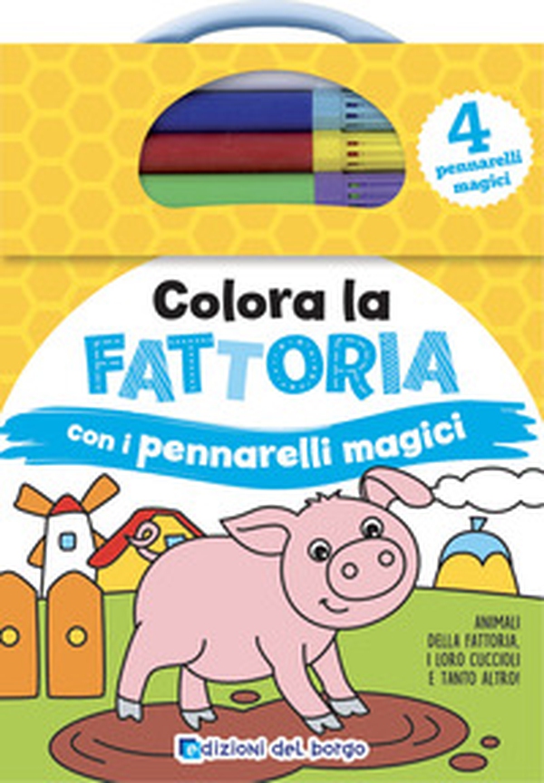 Colora la fattoria con i pennarelli magici - Librerie.coop Colora la fattoria con i pennarelli magici - Librerie.coop
