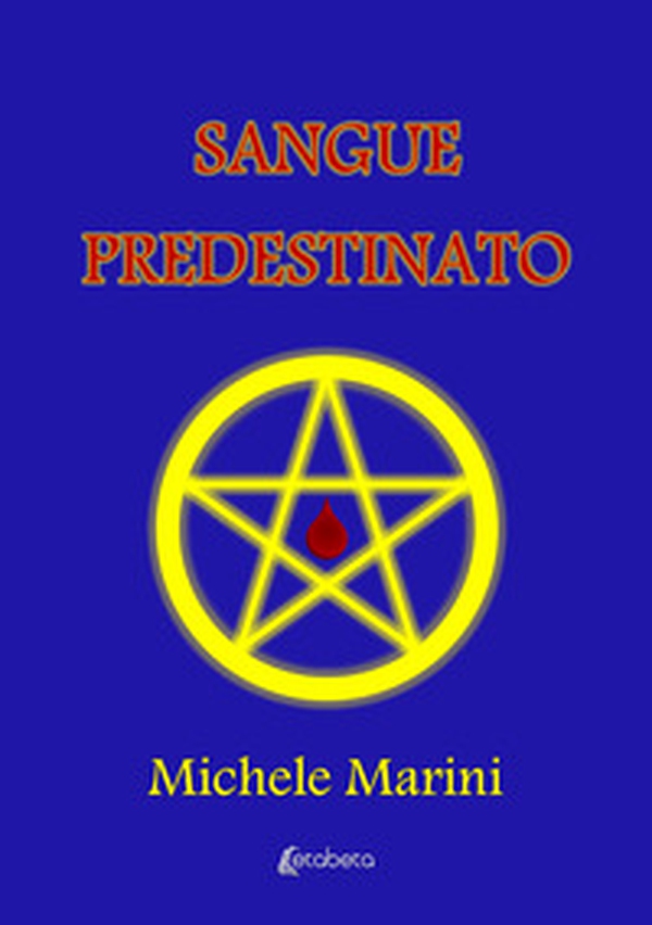 Sangue predestinato - Librerie.coop Sangue predestinato - Librerie.coop