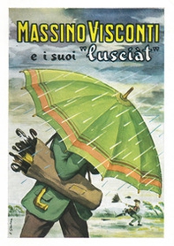 Massimo Visconti e i suoi «lusciat» - Librerie.coop Massimo Visconti e i suoi «lusciat» - Librerie.coop