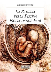 La bambina della piscina figlia di due papà - Librerie.coop