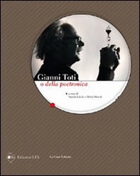 Gianni Toti o della poetronica - Librerie.coop