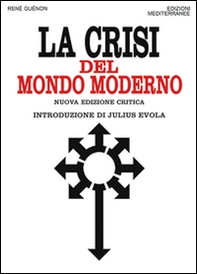 La crisi del mondo moderno - Librerie.coop