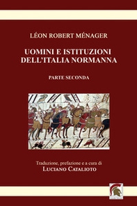Uomini e istituzioni dell'Italia normanna - Vol. 2 - Librerie.coop