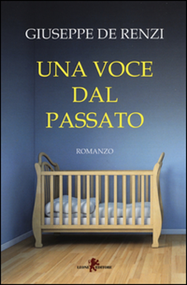 Una voce dal passato - Librerie.coop Una voce dal passato - Librerie.coop