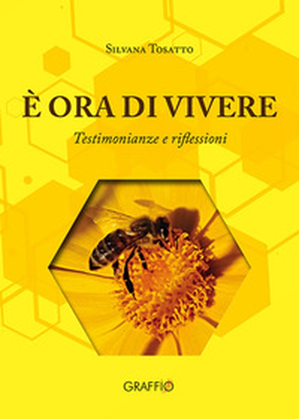 È ora di vivere. Testimonianze e riflessioni - Librerie.coop È ora di vivere. Testimonianze e riflessioni - Librerie.coop