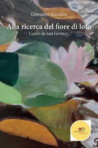 Alla ricerca del fiore di loto - Librerie.coop