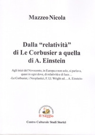 Dalla «relatività» di Le Corbusier a quella di A. Einstein - Librerie.coop Dalla «relatività» di Le Corbusier a quella di A. Einstein - Librerie.coop