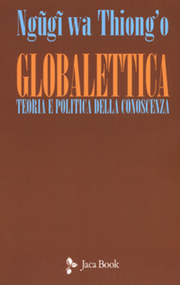 Globalettica. Teoria e politica della conoscenza - Librerie.coop Globalettica. Teoria e politica della conoscenza - Librerie.coop