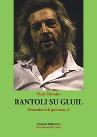 Rantoli su Gluil. Dissezioni di galassie - Librerie.coop